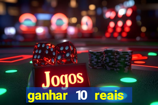 ganhar 10 reais agora no pix